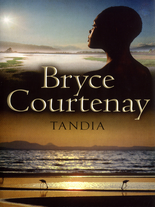 Title details for Tandia by Bryce Courtenay - Wait list